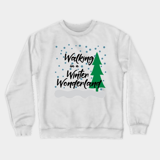 Walking in a Winter Wonderland Crewneck Sweatshirt by Peach Lily Rainbow